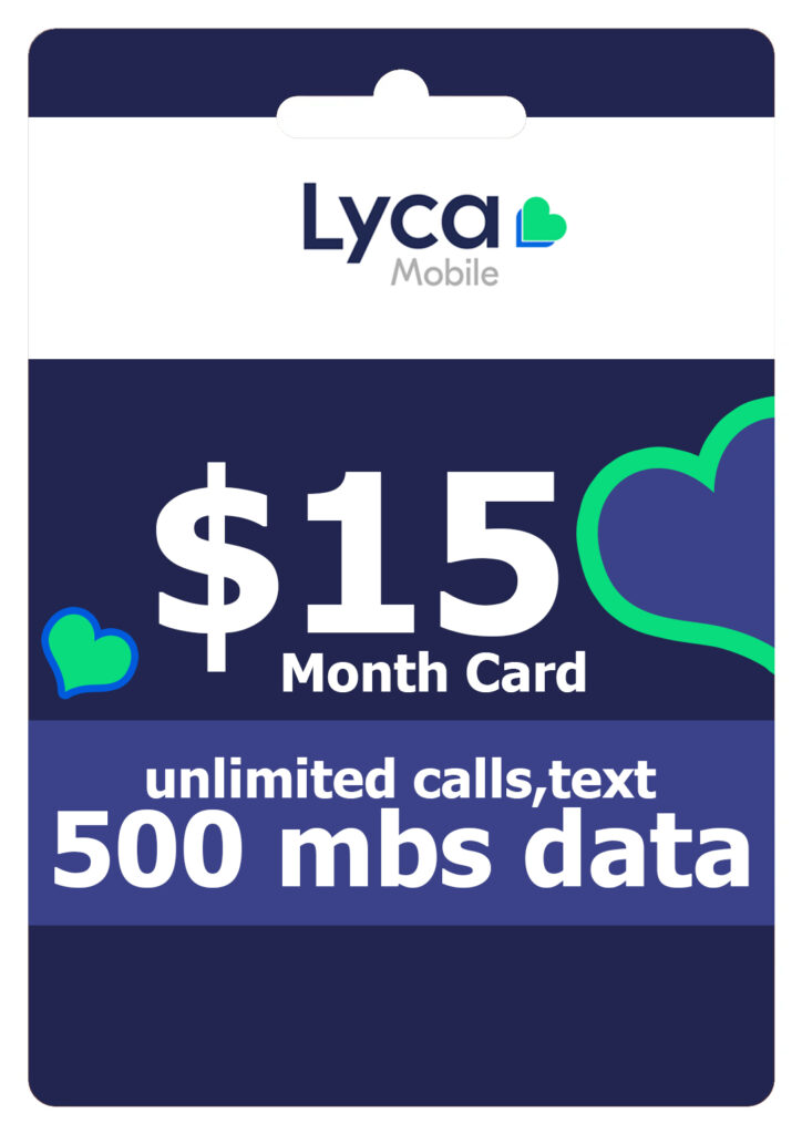 30 Day Plan Unlimited calls,text, 500 mbs Data Lyca Mobile 15 dollar plan